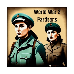 World World 2 Partisans T-Shirt