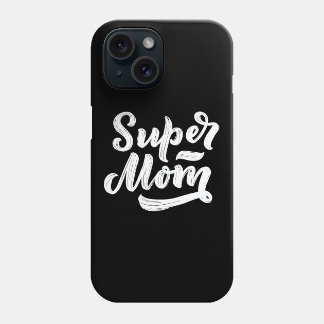 Super Mom Phone Case by TrendyClothing