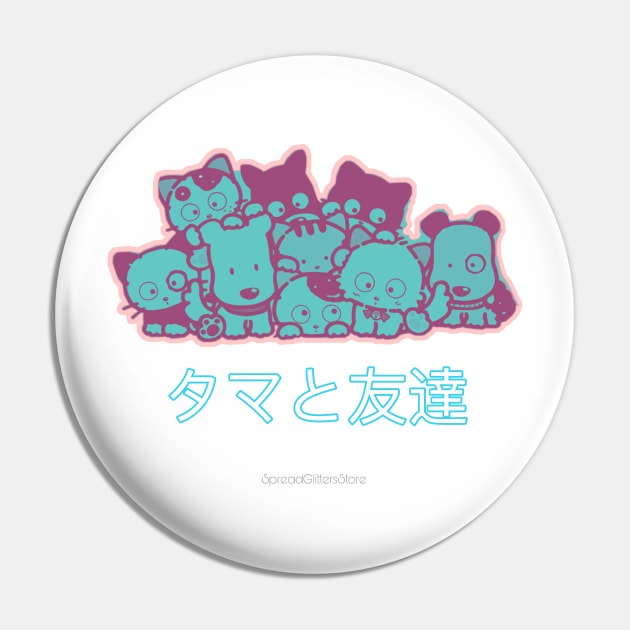 Tama and friends Pin by SpreadGlitters