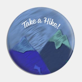 Take A Hike Mountain Peaks Pin