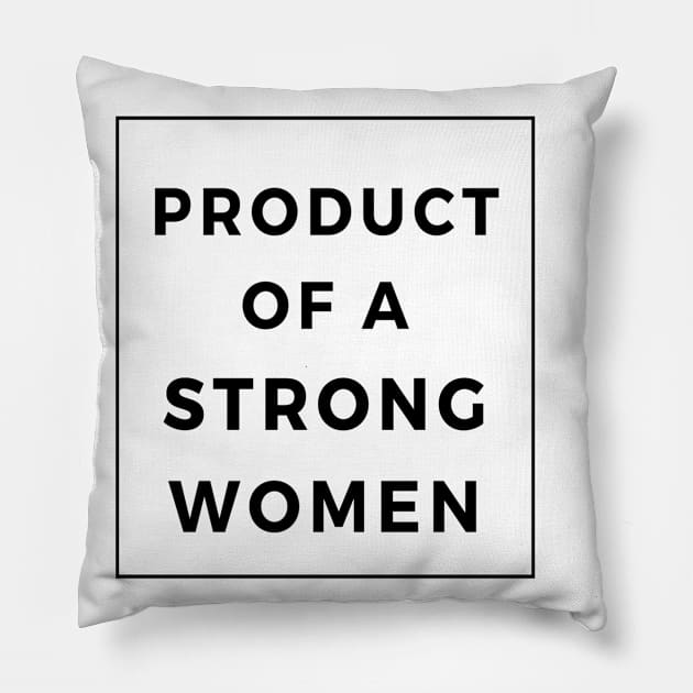 Product Of A Strong Woman Wife Husband Mom Gift Pillow by YasStore