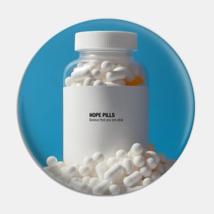 Hope Pills: A Bottle of Hope to cure the 2023 Hangover. Believe That You Are Able Pin