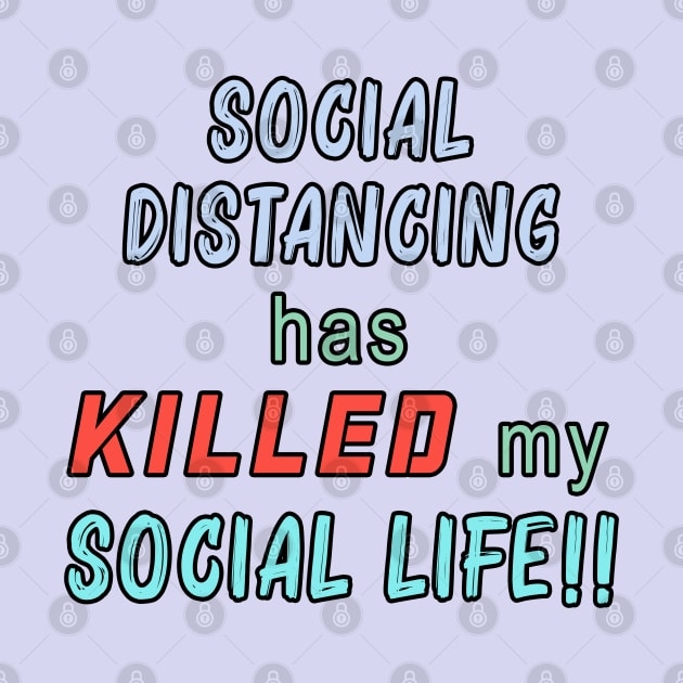 Social Distancing Has Killed My Social Life by By Diane Maclaine