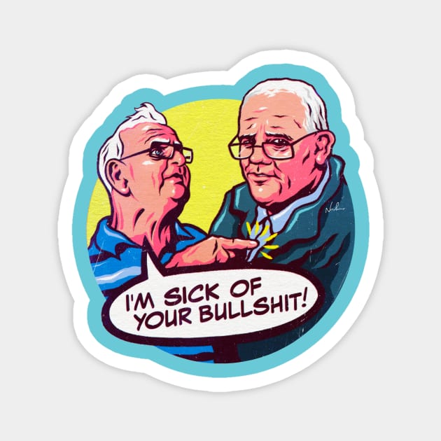 I'm Sick Of Your Bullshit! Magnet by nordacious