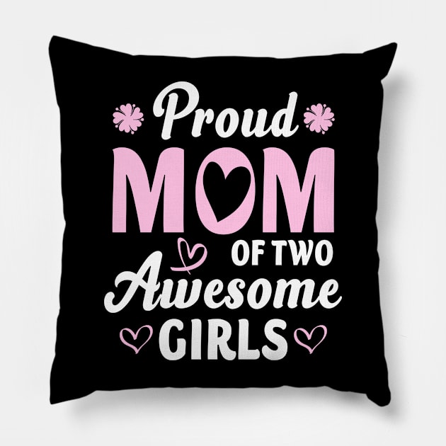 Women Mom of 2 Girls Two Daughters Mother's Day Pillow by Sky at night