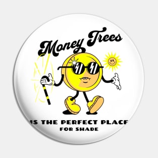 Money Trees Pin