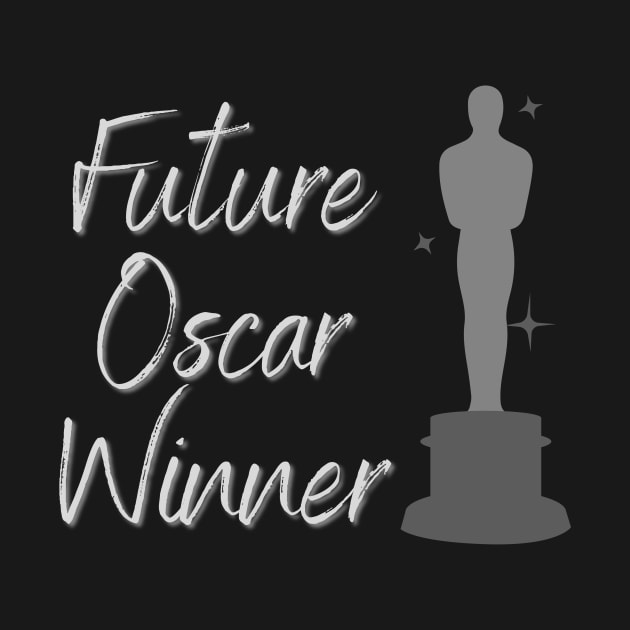 Future Oscar Winner by WearablePSA