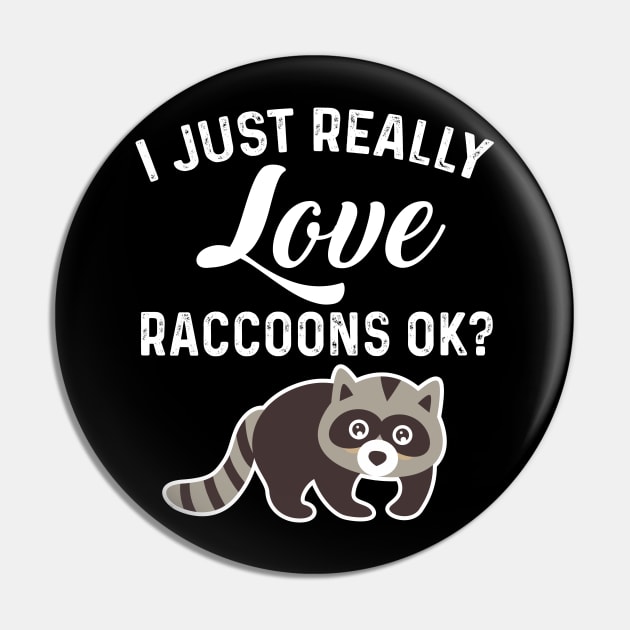 Trash Panda Quote I Just Really Love Raccoons Ok Pin by ArtedPool