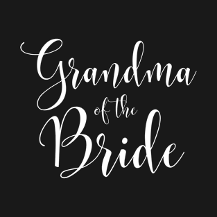 Grandma Of The Bride Wedding T-Shirt