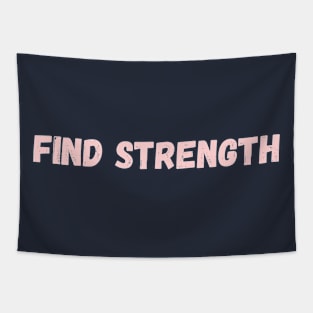 Find Strength Tapestry