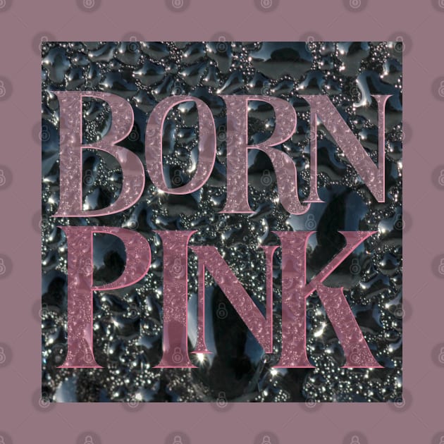 Born Pink FAN ART in Venom Droplets Pink Font Dominant - Black Background by Allisheyon