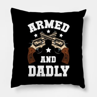 Funny Deadly Father For Fathers Day USA Flag Armed And Dadly Pillow