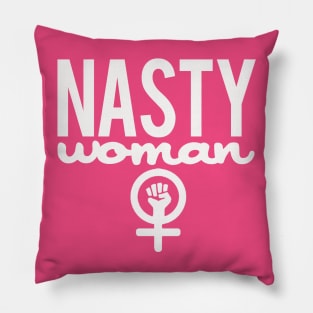 Nasty Woman Pillow