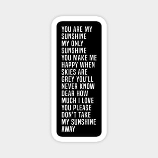 You Are My Sunshine Magnet