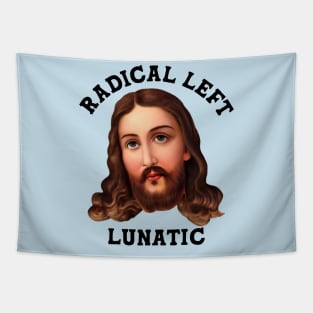 Jesus the 'Radical Left Lunatic' Tapestry