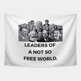 Leaders of A Not So Free World Tapestry