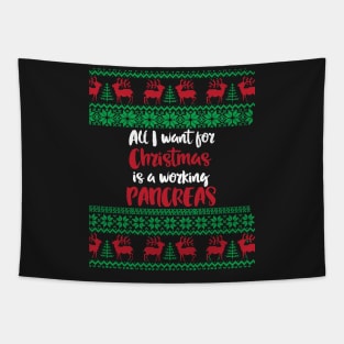 All I want  for Christmas is a working pancreas- diabetes diabetics T1D type 1 humor Tapestry