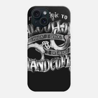 Allergic To Alcohol Phone Case