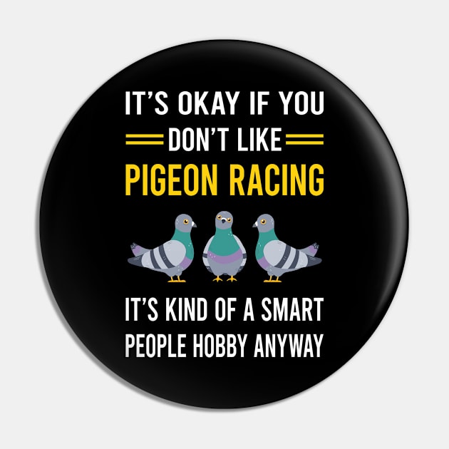 Smart People Hobby Pigeon Racing Race Pin by Good Day