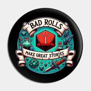 Dungeons and Dragons - Bad Rolls Make Great Stories Pin