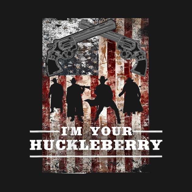 I'm your Huckleberry - American by chuongmacyfersfw