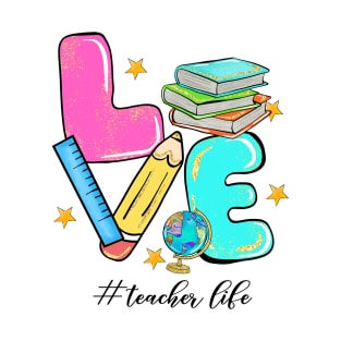 Teacher Love Life Unique Teacher Appreciation Hashtag T-Shirt