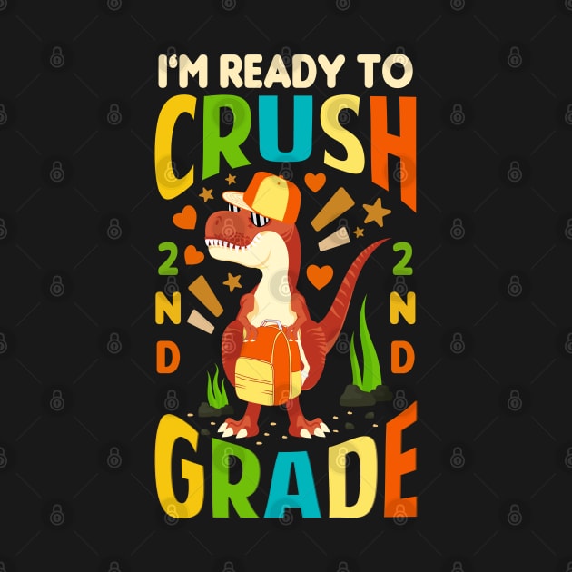 im ready to crush 2nd grade dinosaur by Tesszero