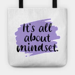 It's all about mindset. Tote