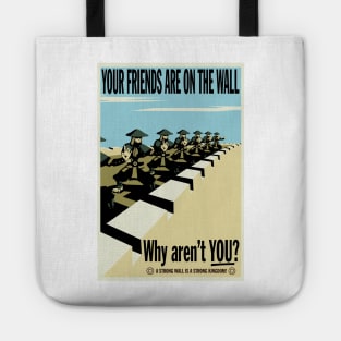 Your Friends Are On The Wall Tote