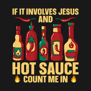 Spicy Hot Sauce Mexican Food Design for a Hot Sauce Lover T-Shirt