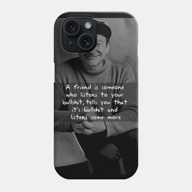 Robin Williams inspiration quote Phone Case by WriterCentral