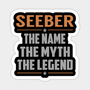 SEEBER The Name The Myth The Legend Magnet