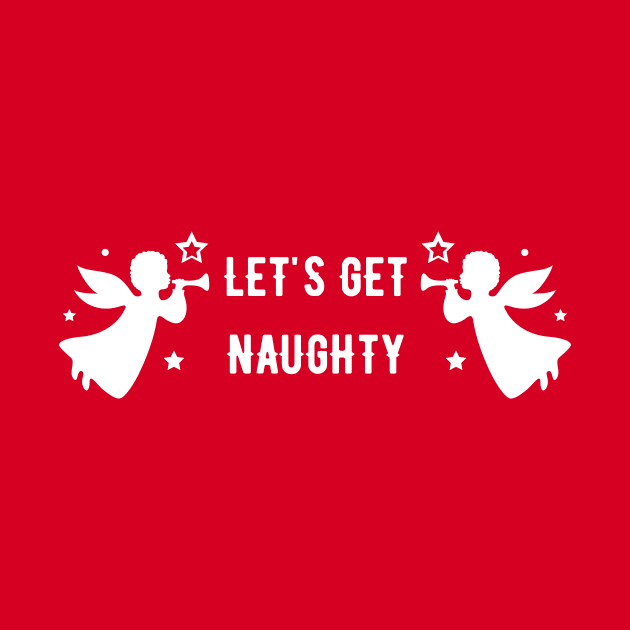 Let's Get Naughty Christmas by LadyAga