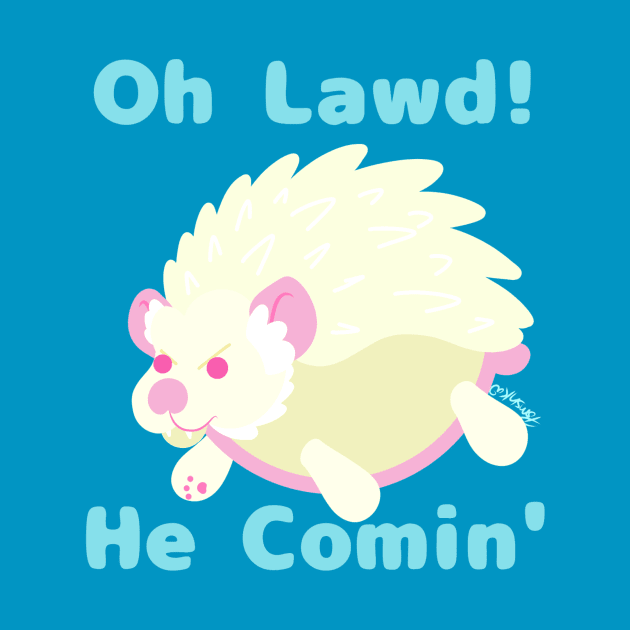 Oh Lawd! He Comin' by GrannyPomshka