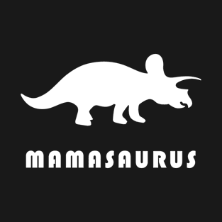 Funny Mamasaurus Dinosaur Mother's Day T-Shirt