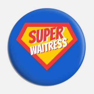 Waitress Gifts | Super Waitress Pin