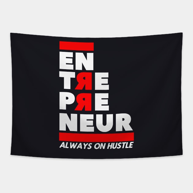 Entrepreneur always hustling Tapestry by Foxxy Merch