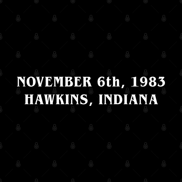 NOVEMBER 6th, 1983 HAWKINS, INDIANA by Hataka