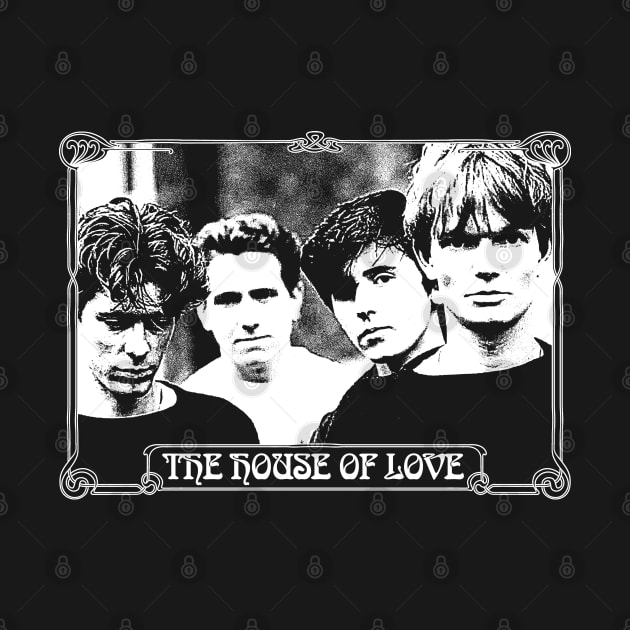 The House Of Love // Classic Line-Up by DankFutura