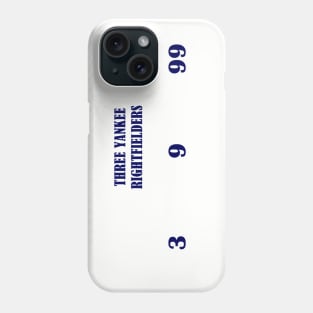 YANKEE HOME RUN KING RIGHTFIELDERS DESIGN Phone Case