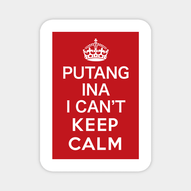 Filipino KCCO can't keep calm - Funny Pinoy Design Magnet by Estudio3e