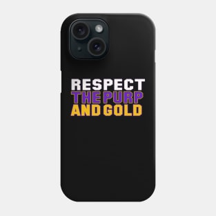 Respect the purp and gold Phone Case