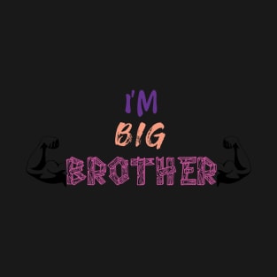 big brother t-shirt T-Shirt