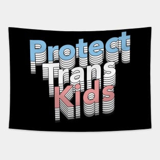 Protect Trans Kids / / Trans Flag Design Tapestry