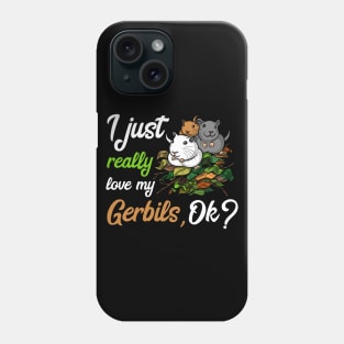 I Just Really Like Gerbils Cute Mouse Pet Phone Case