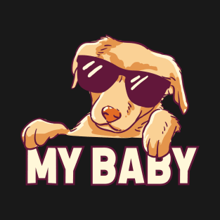 My Baby Dog T-Shirt