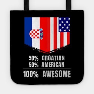 50% Croatian 50% American 100% Awesome Immigrant Tote