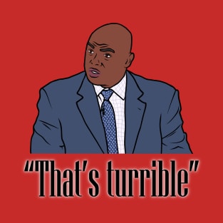 Charles Barkley "That's Turrible" T-Shirt