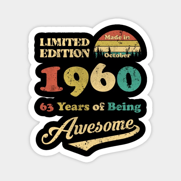 Made In October 1960 63 Years Of Being Awesome Vintage 63rd Birthday Magnet by Zaaa Amut Amut Indonesia Zaaaa