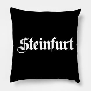 Steinfurt written with gothic font Pillow